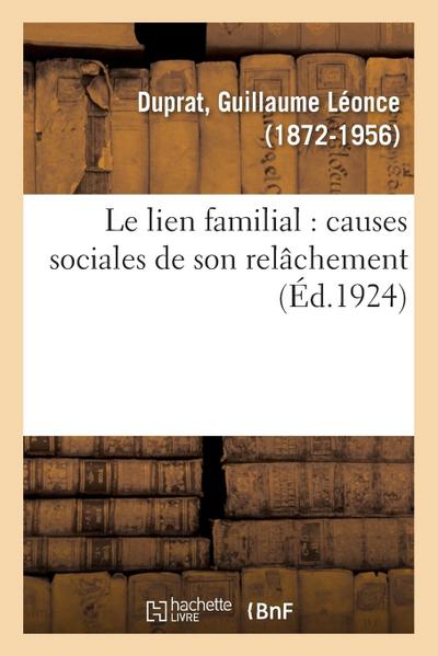 Le Lien Familial: Causes Sociales de Son Relâchement
