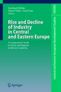 Rise and Decline of Industry in Central and Easter