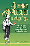 Johnny Appleseed in a Rich Land