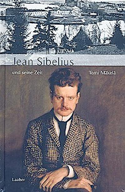 Jean Sibelius und seine Zeit