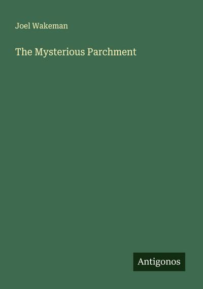 The Mysterious Parchment
