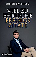 Viel zu ehrliche Erfolgszitate