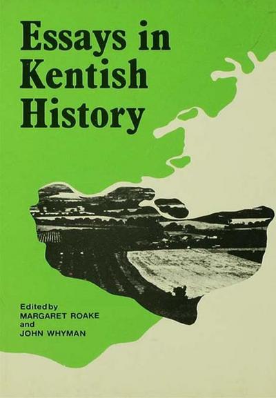 Essays in Kentish History