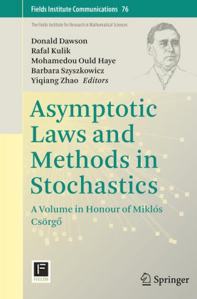 Asymptotic Laws and Methods in Stochastics