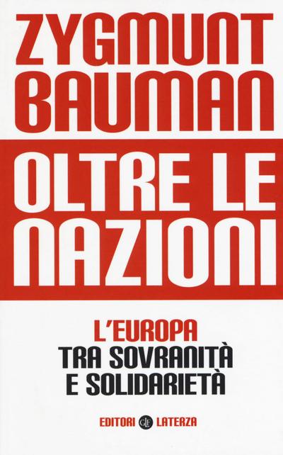 Oltre le nazioni. L’Europa tra sovranità e solidarietà