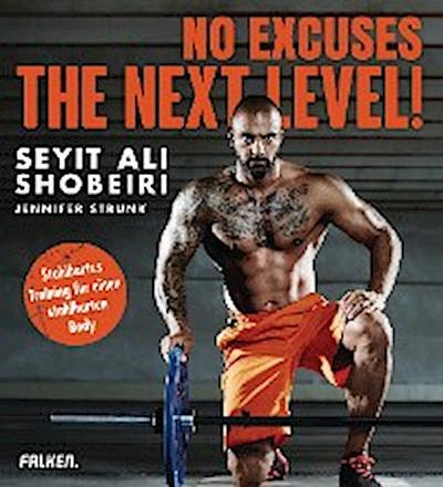 No Excuses: The next Level!