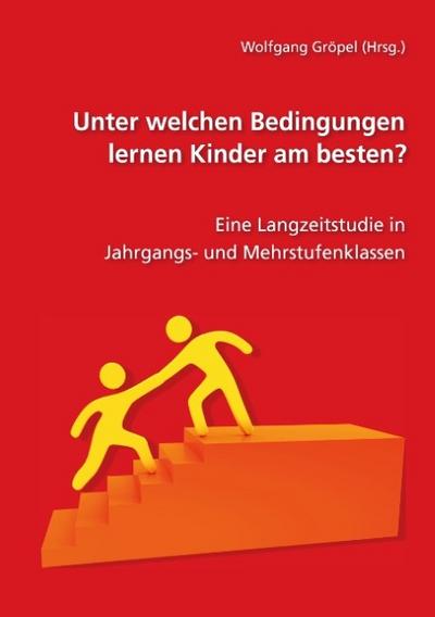 Unter welchen Bedingungen lernen Kinder am besten