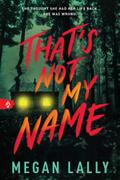 That’s Not My Name