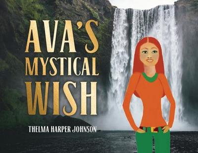 Ava’s Mystical Wish