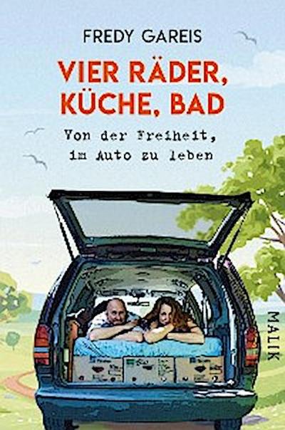 Vier Räder, Küche, Bad