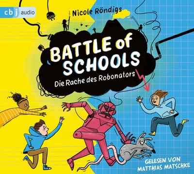 Battle of Schools  - Die Rache des Robonators