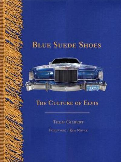 Blue Suede Shoes: The Culture of Elvis