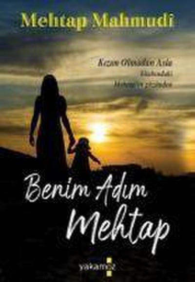 Mahmudi, M: Benim Adim Mehtap