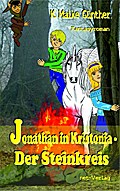 Jonathan in Kristonia - Der Steinkreis - K. Maike Günther