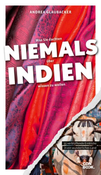Was Sie dachten, NIEMALS über INDIEN wissen zu wollen