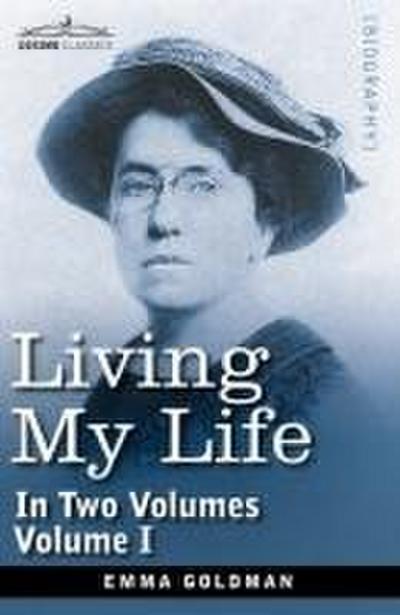 Living My Life, in Two Volumes