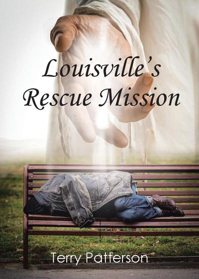 Louisville’s Rescue Mission