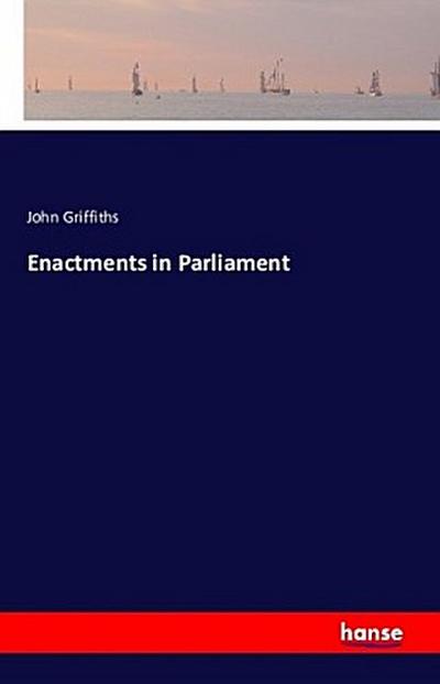 Enactments in Parliament