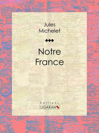 Notre France