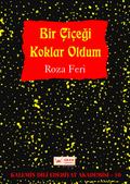 Bir Çiçegi Koklar Oldum