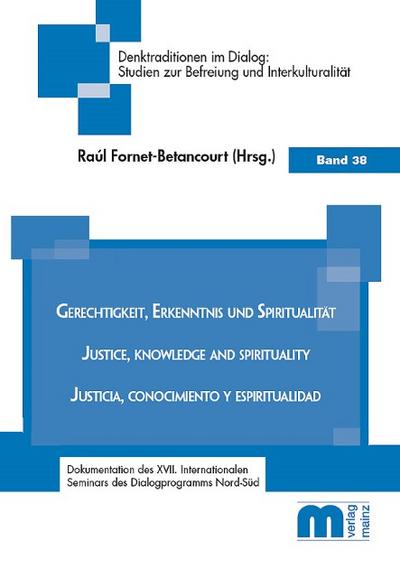Gerechtigkeit, Erkenntnis und Spiritualität