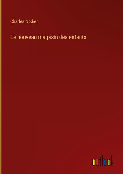 Le nouveau magasin des enfants