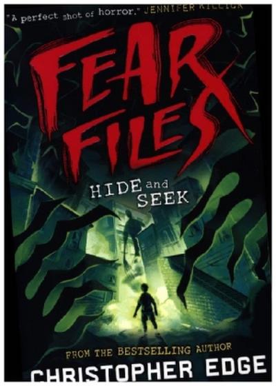 Fear Files: Hide and Seek