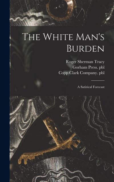The White Man’s Burden: a Satirical Forecast
