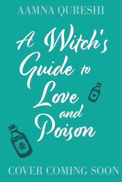 A Witch’s Guide to Love and Poison