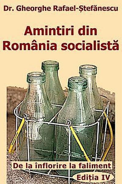 Amintiri din Romania socialista