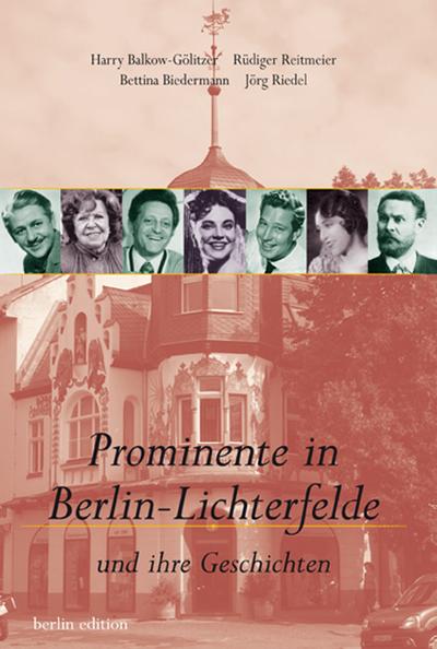 Prominente in Berlin-Lichterfelde und ihre Geschichten