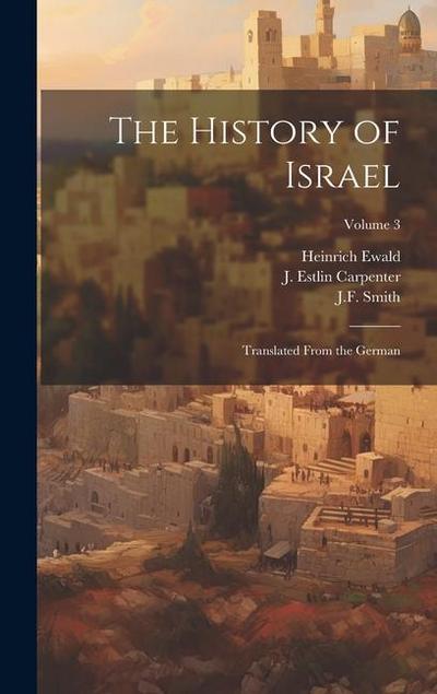 The History of Israel: Translated From the German; Volume 3
