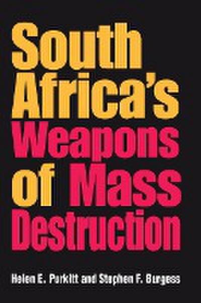 South Africa’s Weapons of Mass Destruction