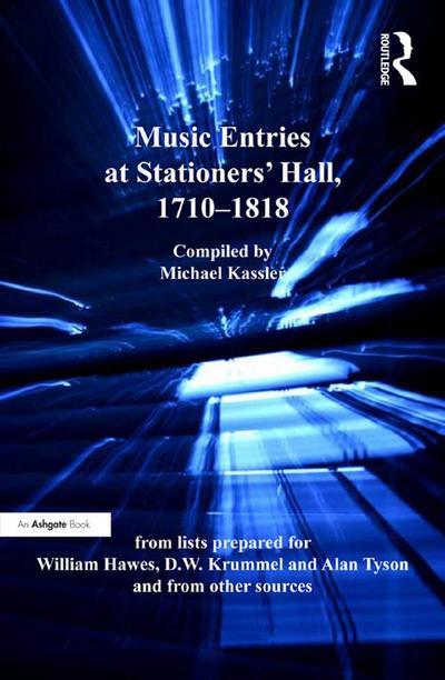 Music Entries at Stationers’ Hall, 1710-1818