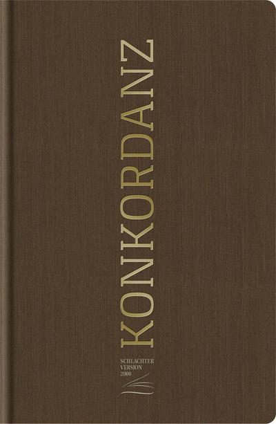 Konkordanz zur Schlachter 2000 Bibel