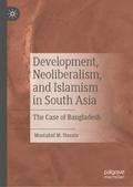 Development, Neoliberalism, and Islamism in South Asia