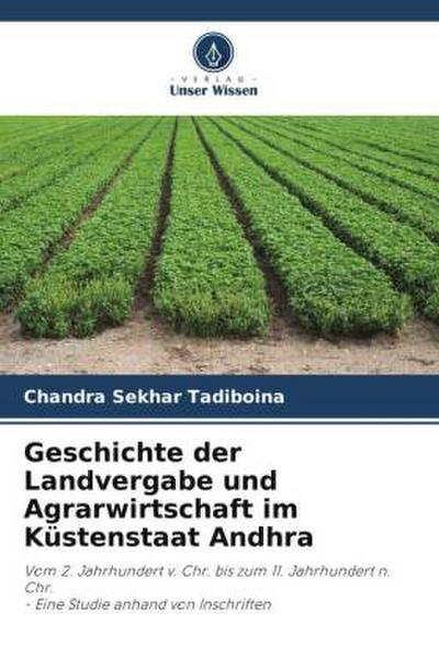 Geschichte der Landvergabe und Agrarwirtschaft im Küstenstaat Andhra