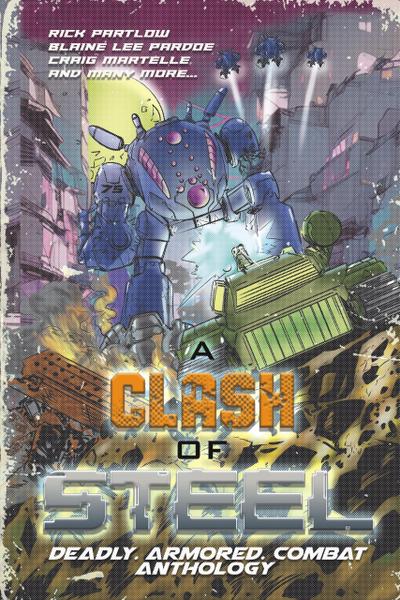 Clash of Steel (Bayonet Books Anthology, #10)