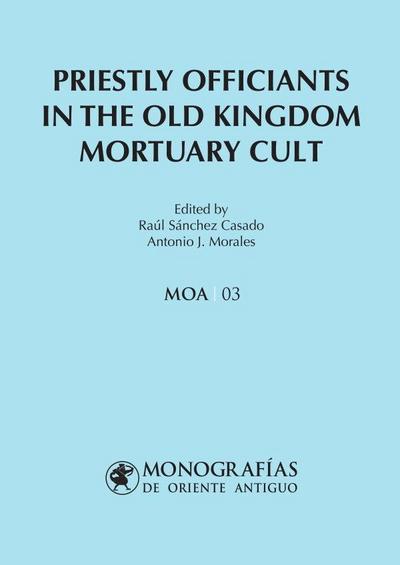 Priestly officiants in the old kingdom mortuary cult