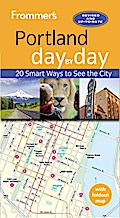 Frommer’s Portland day by day