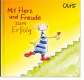 Mit Herz und Freude zum Erfolg: Oups Buch Band Nr. 18