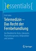 Telemedizin – Das Recht der Fernbehandlung