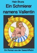 Ein Schmierer namens Vallentin