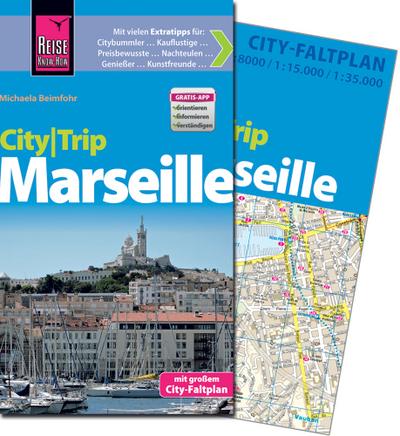 Reise Know-How CityTrip Marseille: Reiseführer mit Faltplan und kostenloser Web-App