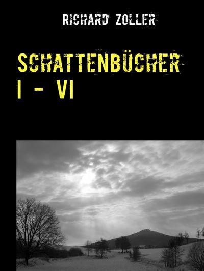 Schattenbücher I - VI
