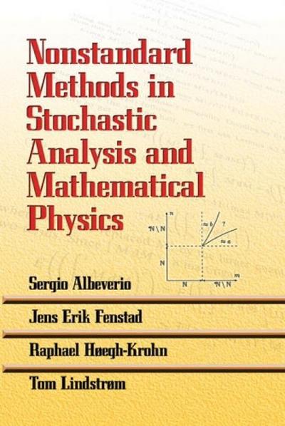 Nonstandard Methods in Stochastic Analysis and Mathematical Physics