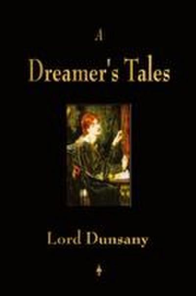 A Dreamer’s Tales