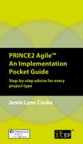 PRINCE2 Agile An Implementation Pocket Guide
