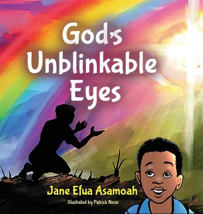 God’s Unblinkable Eyes