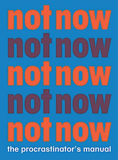 Not Now